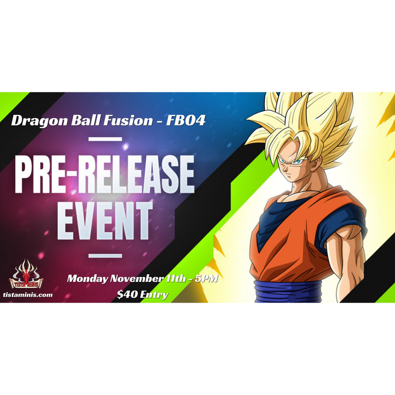 Dragon Ball Fusion FB04 Prerelease November 11 - Tistaminis