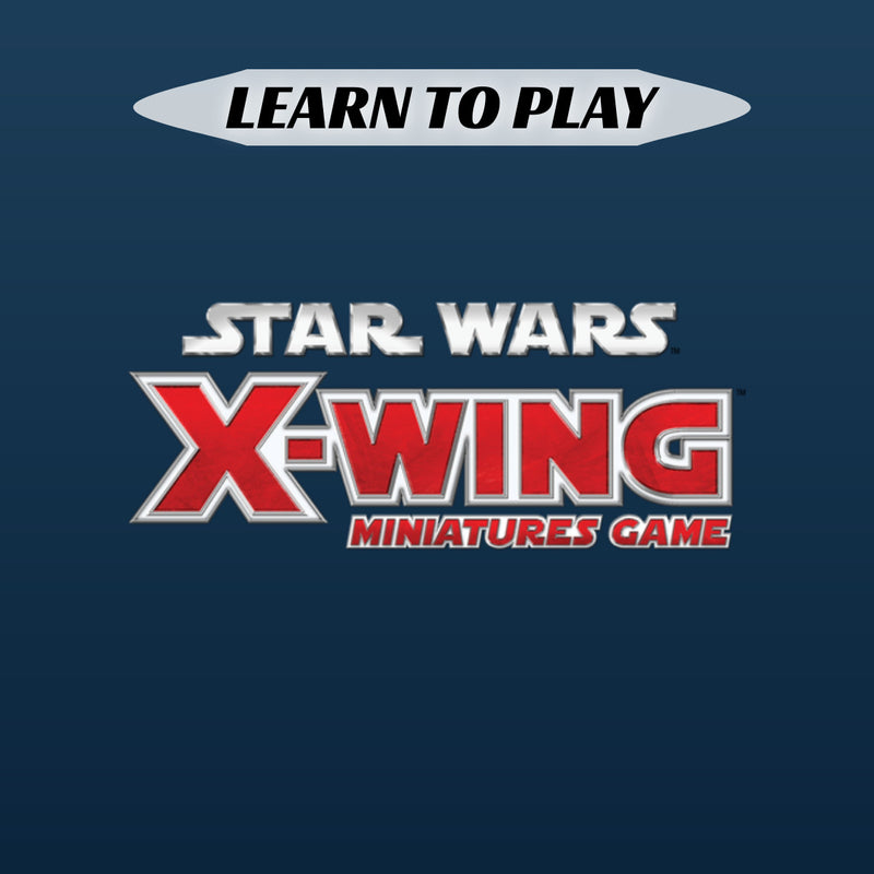 LEARN TO PLAY Star Wars X-Wing - Tistaminis