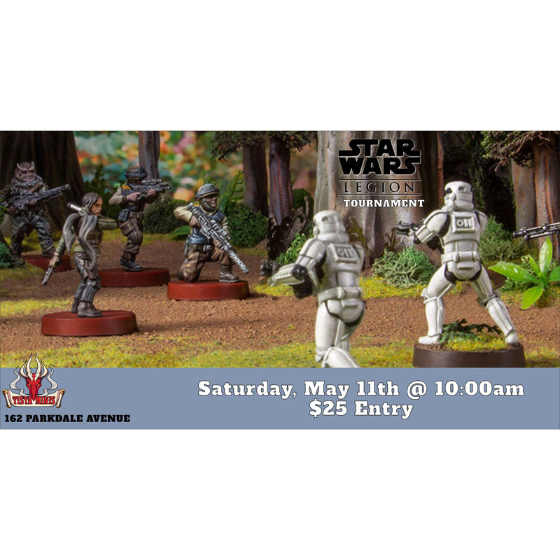 Star Wars Legion Tournament May 11th - Tistaminis