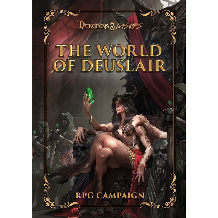 Dungeons & Lasers: The World Of Deuslair: RPG Campaign