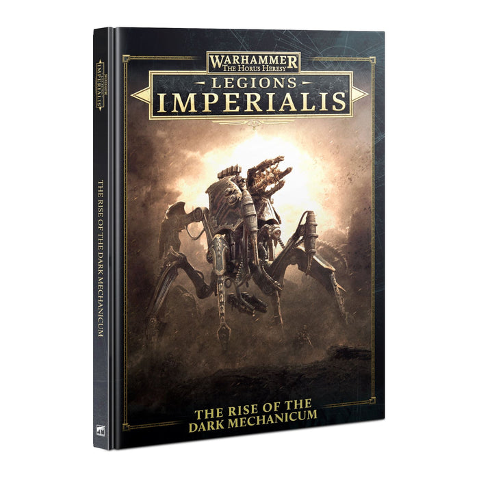 LEGIONS IMPERIALIS: THE RISE OF THE DARK MECHANICUM