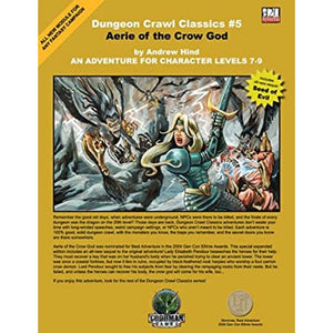 DUNGEON CRAWL CLASSICS #5: AERIE OF THE CROW GOD NEW - Tistaminis