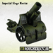 Kromlech Imperial Siege Mortar New - TISTA MINIS