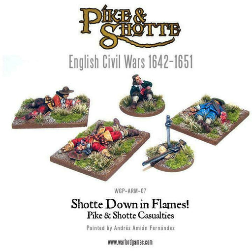 Pike & Shotte - Shotte Down in Flames: Casualty Models New - TISTA MINIS