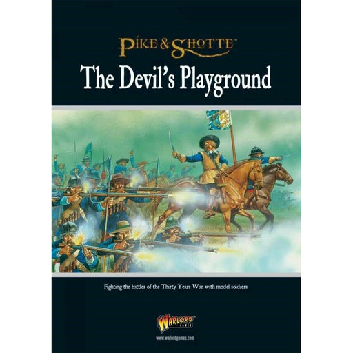 Pike and Shotte The Devil's Playground - (Thirty Years War) New - Tistaminis