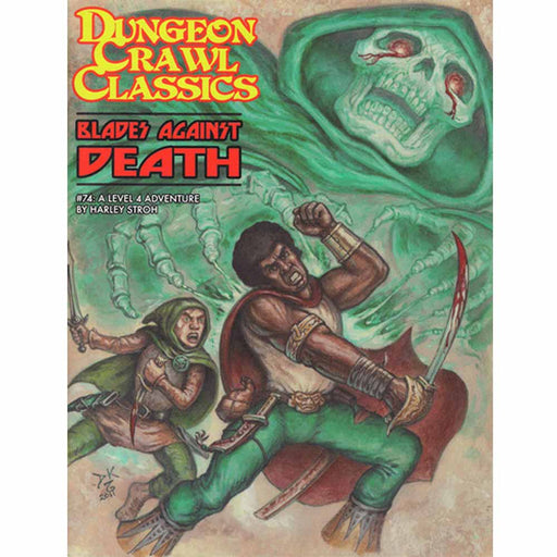 DUNGEON CRAWL CLASSICS #74: BLADES AGAINST DEATH (LVL 4 ADV) 5 NEW - Tistaminis