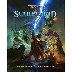 WARHAMMER AGE OF SIGMAR RPG SOULBOUND HARDCOVER NEW - Tistaminis