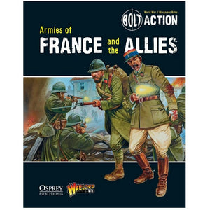 Bolt Action Armies Of France And The Allies New | TISTAMINIS