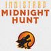 MAGIC THE GATHERING INNISTRAD MIDNIGHT HUNT COLLECTOR BOOSTER - Tistaminis